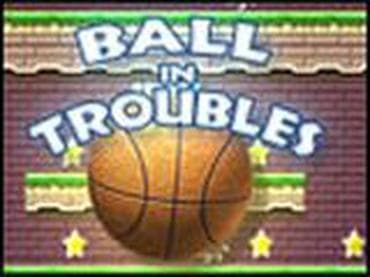 Ball In Troubles Ball In Troubles