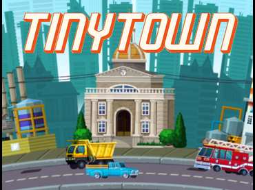 TINY TOWN TINY TOWN