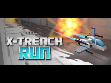 X Trench Run X Trench Run